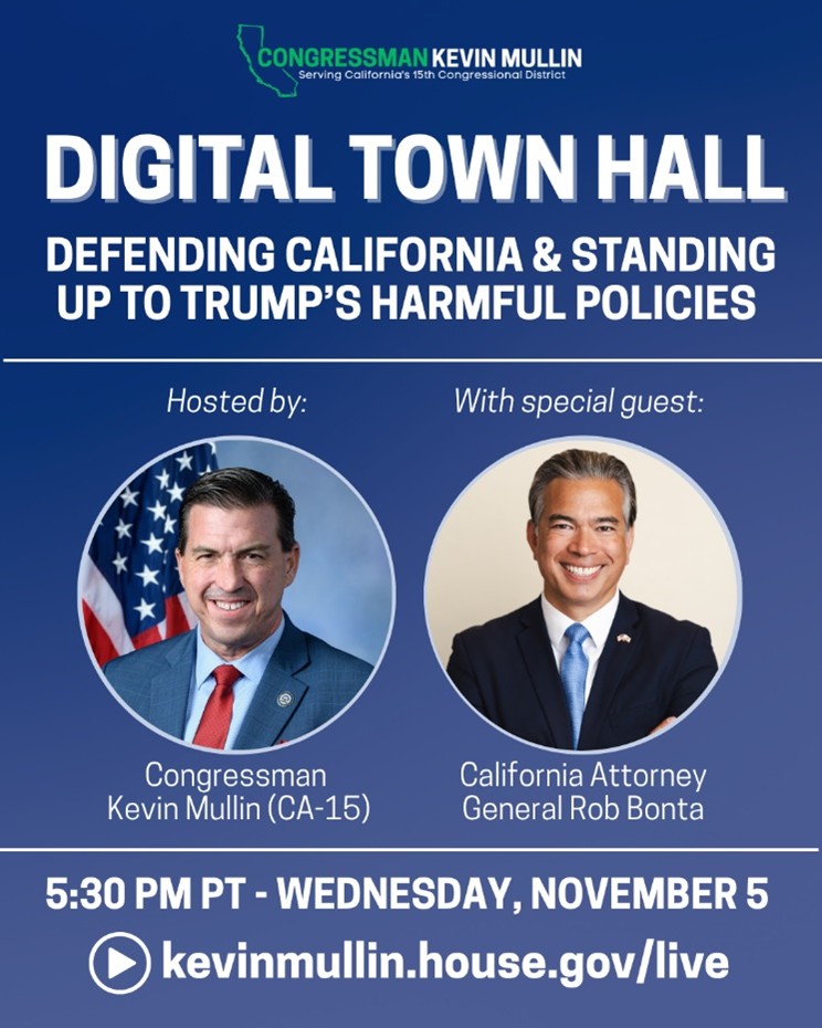 Town Hall with Rep. Mullin and CA Attorney General Rob Bonta Nov. 5, 2025